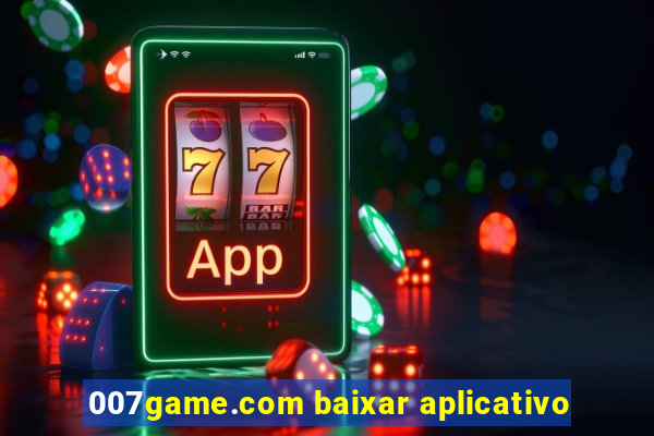 007game.com baixar aplicativo